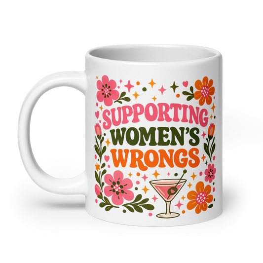 Supporting Women's Wrongs White glossy mug